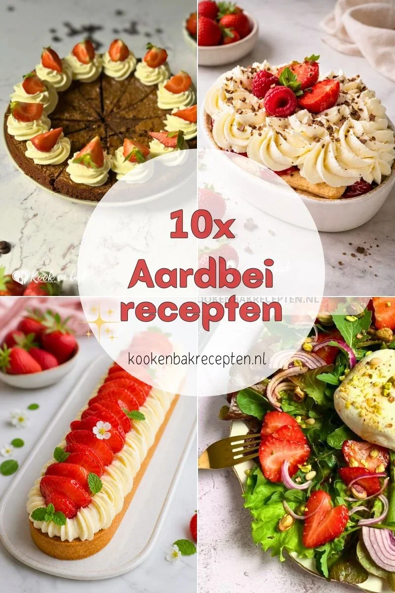 10x recepten met aardbeien www.kookenbakrecepten.nl